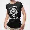 live-fast-die-young-girls-black-tshirt live-fast-die-young-girls-black-tshirt