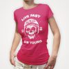 live-fast-die-young-girls-hot-pink-white-tshirt live-fast-die-young-girls-hot-pink-white-tshirt
