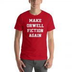 make-orwell-fiction-again