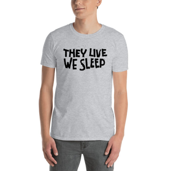 they-live-we-sleep-tshirt